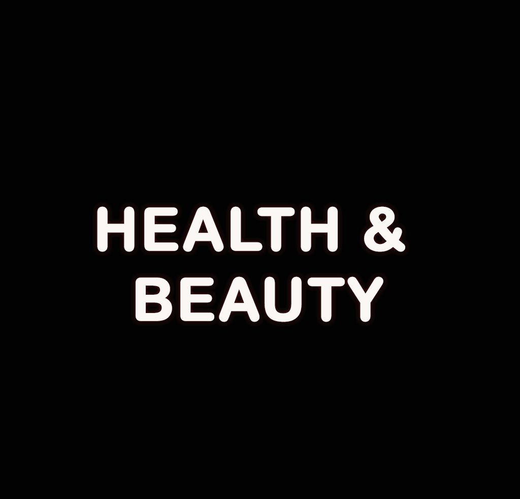 HEALTH & BEAUTY